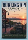 BURLINGTON VERMONT TRAVEL POSTER *2X3 FRIDGE MAGNET* SOUVENIR LAKE CHAMPLAIN VT