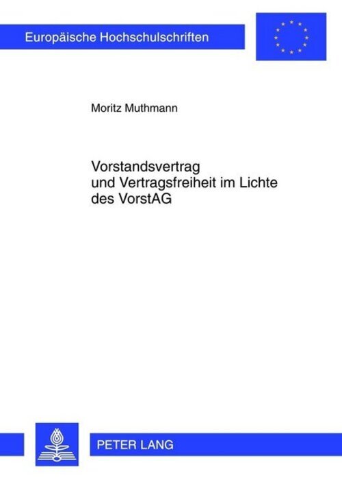 Moritz Muthmann | Vorstandsvertrag Und Vertragsfreiheit Lichte Des