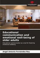 Angel Antonio FernáNdez Rey | Educational Communication And Emotional...