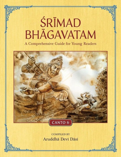 Srimad Bhagavatam A Comprehensive Guide For Young Readers: Canto 6 Dasi Buch-image