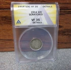 1914 Liberty Head or Barber Silver Dime ANACS : VF35 : Details Scratched