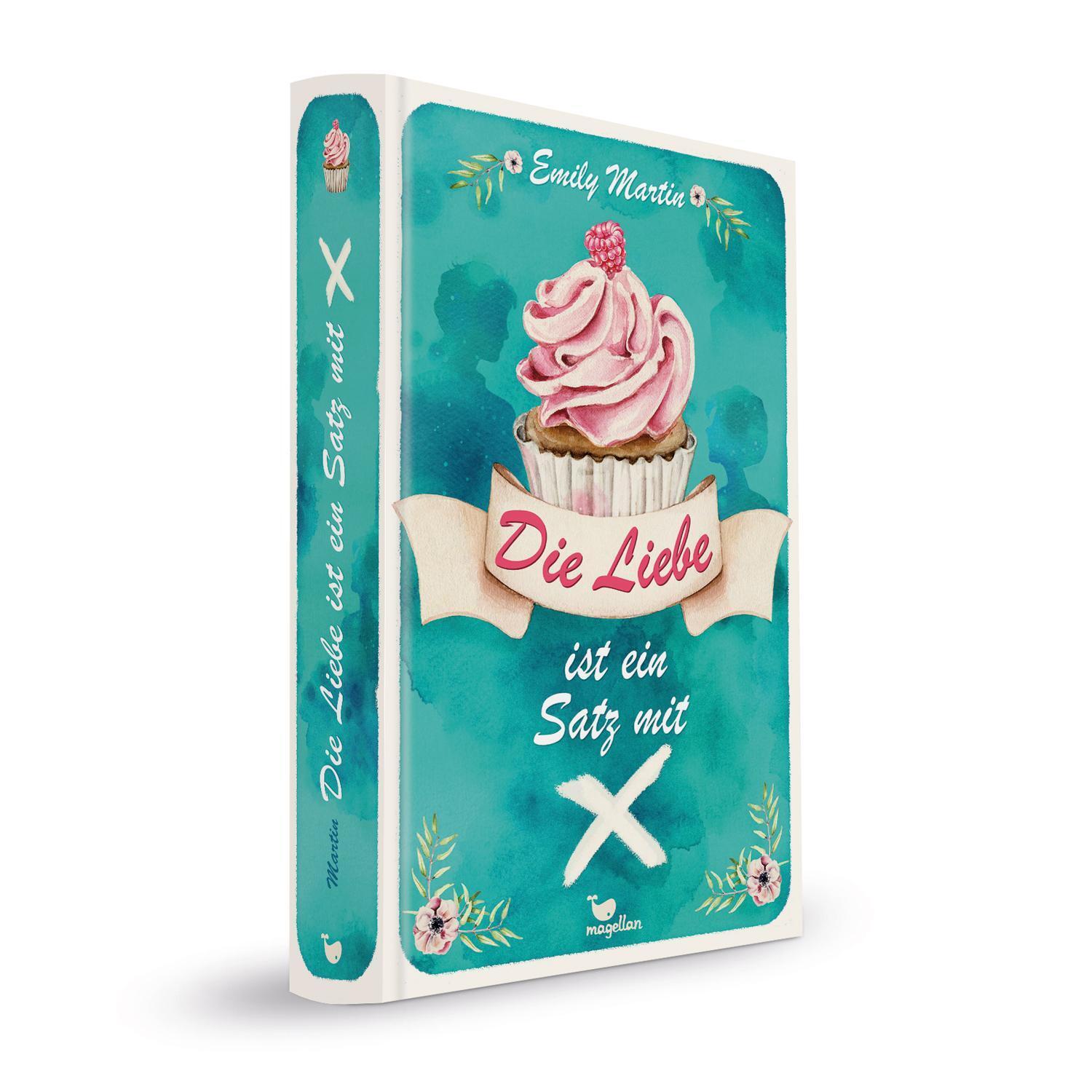 Thumbnail - Die Liebe Ist Ein Satz Mit X | Emily Martin | Buch | 398 S. | Deutsch