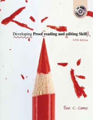 Developing Proofreading and Editing Skills by Sue C. Camp 5th Edition