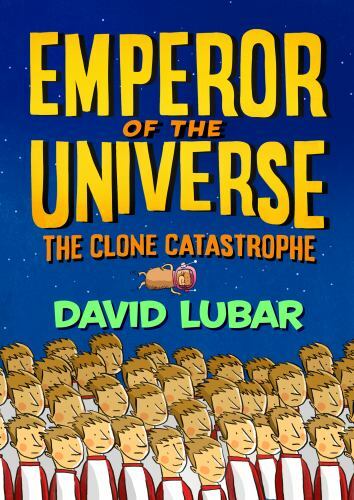 The Clone Catastrophe: Emperor of the Universe by Lubar, David - Picture 1 of 1