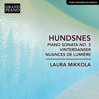 Audio Cd - Laura Mikkola - Piano Sonata No. 2, Vinterdanser, Nuances de Lumiere 