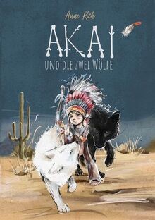 AKAI und die zwei Wölfe: Ein berührende Geschichte ... | Buch | Zustand sehr gut