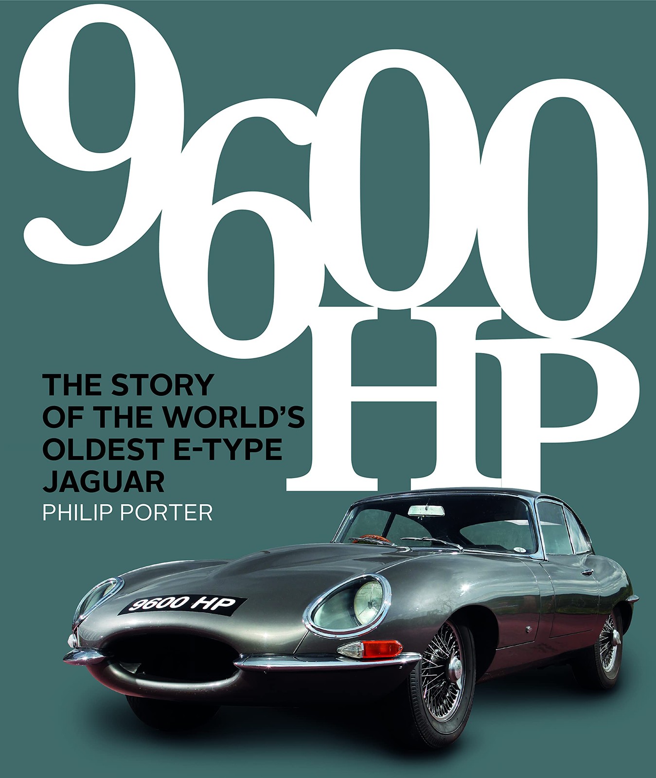 Jaguar 9600 HP The Story of the World's Oldest E-type XKE XK-E book