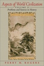 Aspects of World Civilization : Problems and Sources in History P