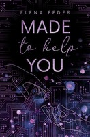 Made To Help You | Elena Feder | Deutsch | Taschenbuch | Made To Help You Reihe