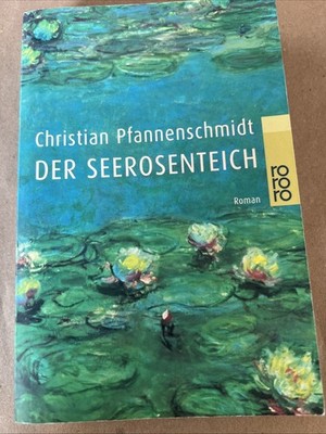  Der Seerosenteich   Roman von Christian Pfannenschmidt ( S3 )