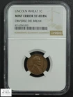 DIE BREAK CUD Mint Error No Date Lincoln Wheat Cent 1C NGC XF 40 BN
