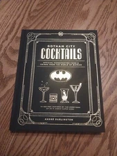 Gotham City Cocktails: Official Handcrafted Food & Drinks From the World of ...