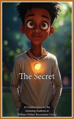 The Secret by William Walker Recreation Center Paperback Book