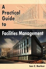 Image of A Practical Guide to Facilities Management