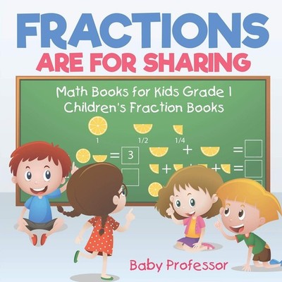 Baby Professor Fractions are for Sharing - Math Books fo (Paperback) (UK IMPORT)