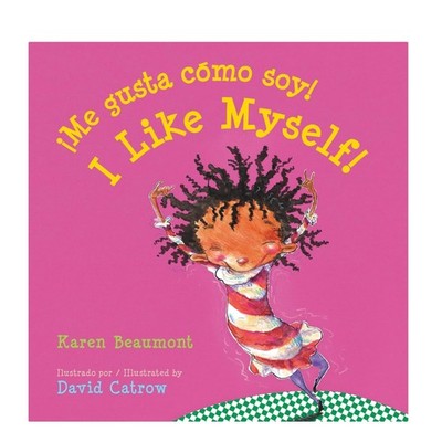 I Like Myself!/¡Me gusta cómo soy!: Bilingual English-Spanish Spanish Edition