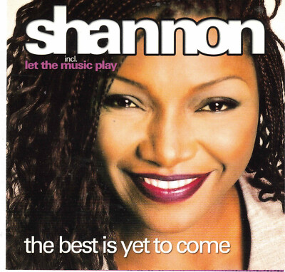 The Best Is Yet to Come by Shannon (CD, 2002 SoundDesign/ZYX) German Import