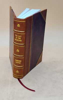 The Last Of The Mohicans 1789 By Fenimore Cooper [Leather Bound]