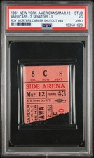 3/12/1931 ROY WORTERS Career SHUTOUT #44 Ticket STUB NY AMERICANS HOF **PSA**