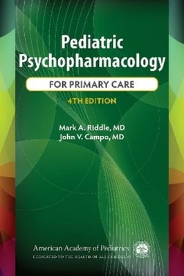Mark A. Riddle John V. Ca Pediatric Psychopharmacology for Primary C (Paperback)