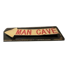 Vintage Style 3 dimensional Man Cave Sign 8.75” x 24”