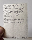 “So what, Bob?”, ACEO Original Art Painting by Austyn Q., 2.5x3.5 Inches — photo 5