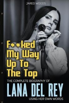 F**ked My Way Up to the Top: The Complete Biography... | Buch | Zustand sehr gut
