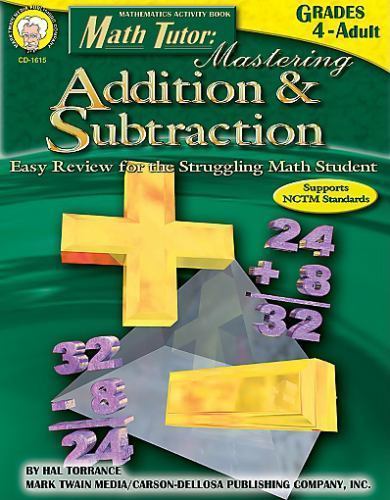 Math Tutor: Mastering Addition & Subtraction Math Workbook, Grades 4-12 ...