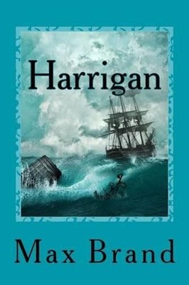 Harrigan by Max Brand (English) Paperback Book