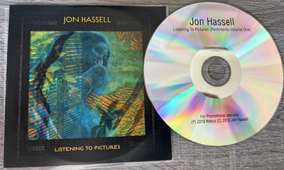 JON HASSELL - Listening To Pictures (Pentimento Volume 1)  : Promo CD 2018