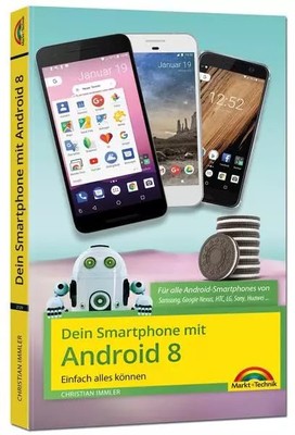 Dein Smartphone mit Android 8 Oreo - Einfach alles können - die besten Tipps und