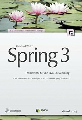 Spring 3: Framework für die Java-Entwicklung (iX-Edition) Buch dpunkt.verlag