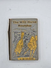 Jim Kjelgaard / WILD HORSE ROUNDUP COLLECTION OF STORIES  1957