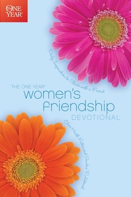 The One Year Women's Friendship Devotional by Aldrich, Sandra P.,Fuller, Cheri,