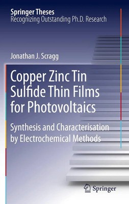 Jonathan J. Scragg | Copper Zinc Tin Sulfide Thin Films for Photovoltaics | Buch