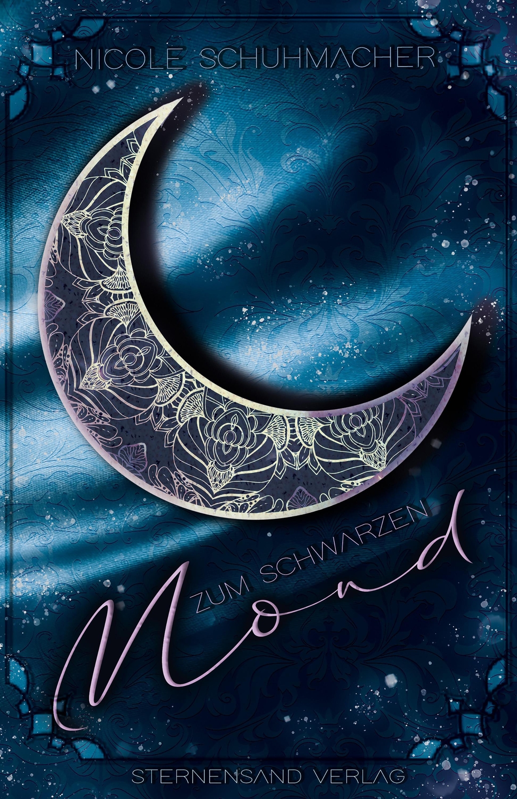 Thumbnail - Zum Schwarzen Mond Nicole Schuhmacher Taschenbuch 374 S. Deutsch 2020