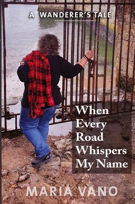 When Every Road Whispers My Name | Maria L Vano | Taschenbuch | Englisch | 2021