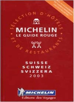 Michelin Le Guide 2003 Rouge Suisse/Schweiz/Svizzers: Selection 