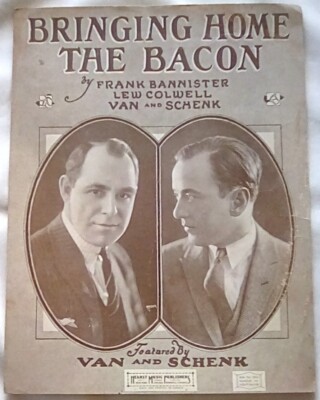 Bringing Home the Bacon by Bannister, Colwell, Van & Schenk (1923, Sheet Music)