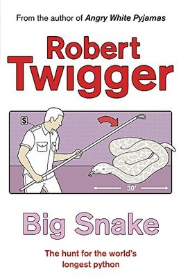 Big Snake: Big Snake (HB): The Hunt for the World's Longest Pyth