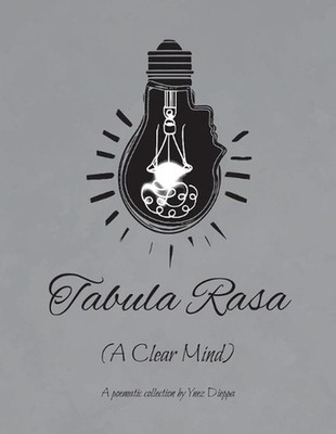 Tabula Rasa: A Clear Mind by Ynez Dieppa Paperback Book