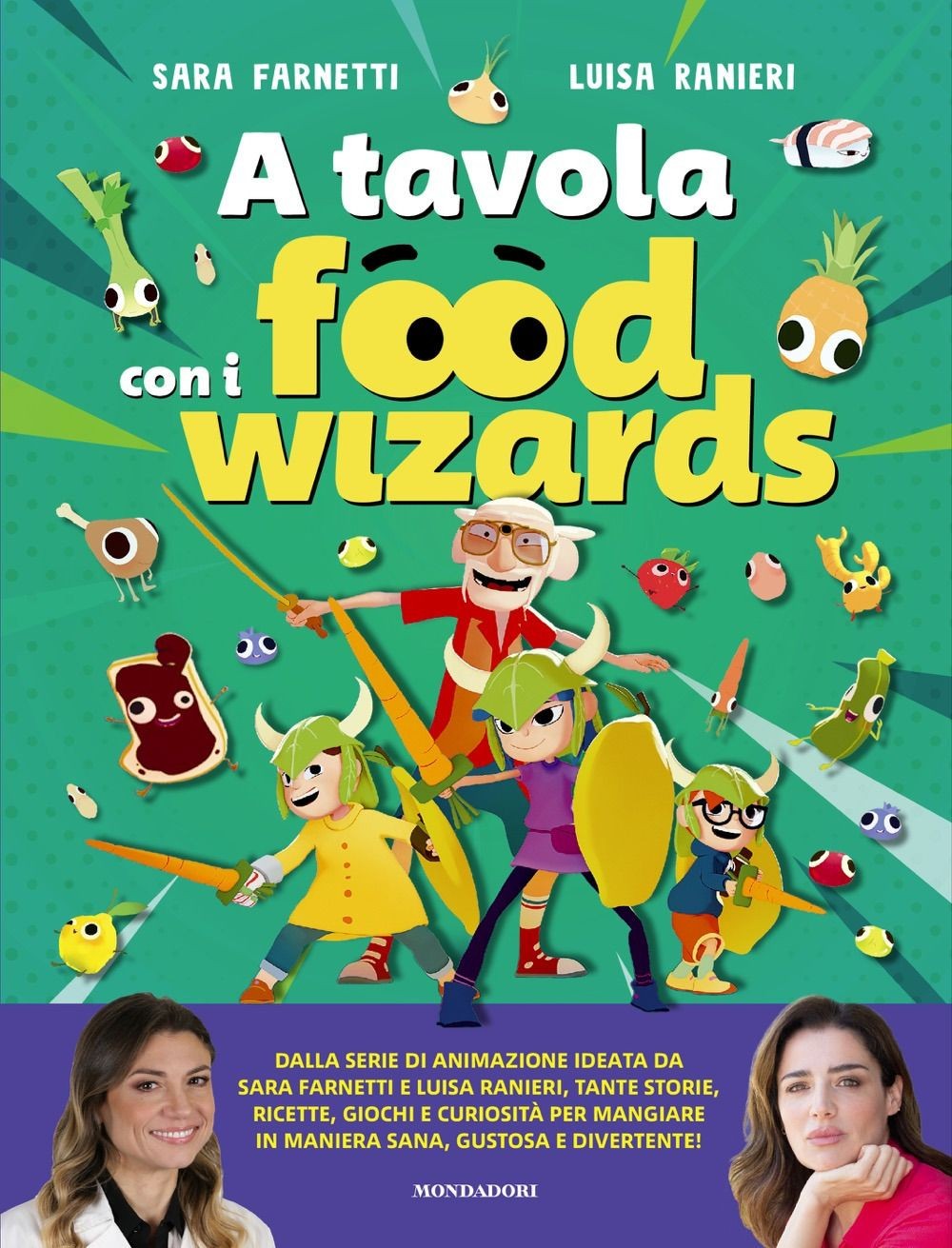 Libri Luisa Ranieri / Sara Farnetti - A Tavola Con I Food Wizards