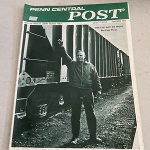 Vintage Penn Central Post Employee Magazine Publication Train Railroad Nov 1970