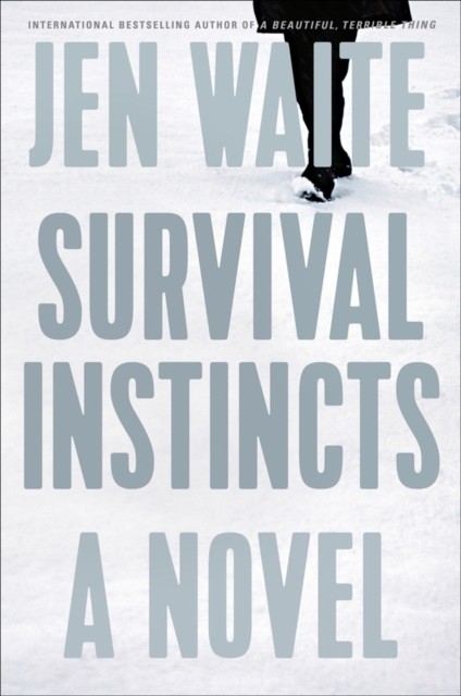 Survival Instincts by Jen Waite (Hardback Book)
