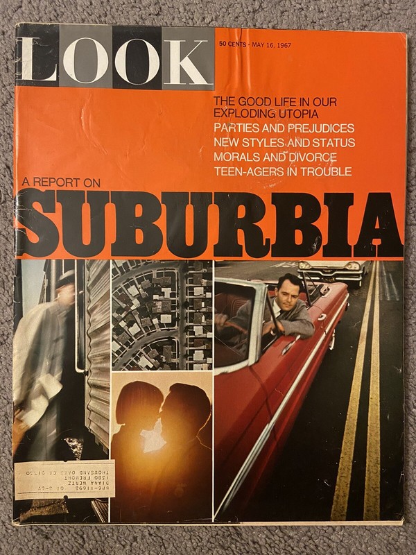 Look Magazine May 16 1967: Report on Suburbia - Social Study