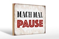 Holzschild Spruch 30X20 Cm Mach Mal Pause Retro Geschenk Deko Schild Wooden Sign