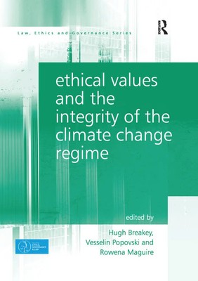 Ethical Values and the Integrity of the Climate Change Regime Breakey (u. a.)