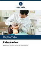 Khushbu Yadav | Zahnkaries | Taschenbuch | Deutsch (2025) | 84 S.