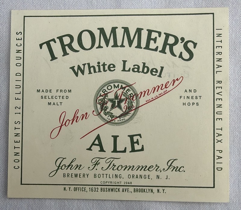 John F Trommer, Inc, Trommer’s White Label Ale, Orange NJ, 1948, 3.75”x3.25”
