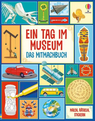 Ein Tag im Museum - Das Mitmachbuch | Malen, Rätseln, Stick*rn | Hore | Deutsch